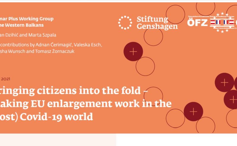 Bringing citizens into the fold – Making EU enlargement work in the (post) Covid-19 world 